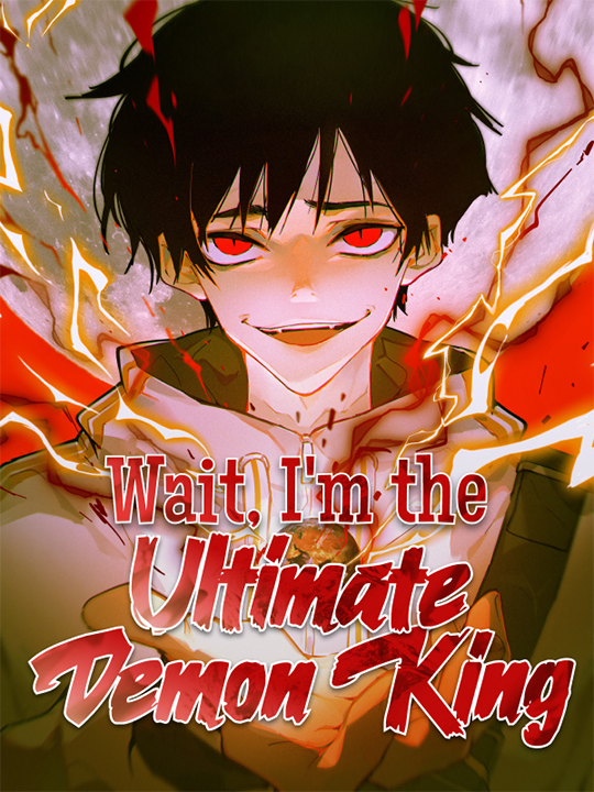 Wait, I'm the Ultimate Demon King's cover