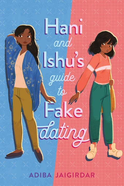 Hani and Ishu's Guide to Fake Dating's cover