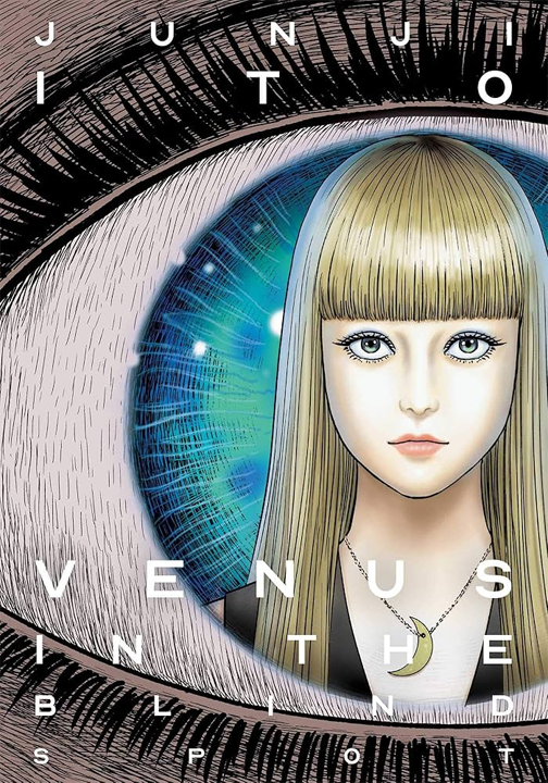 Venus in the Blind Spot: Junji Ito Story Collection's cover