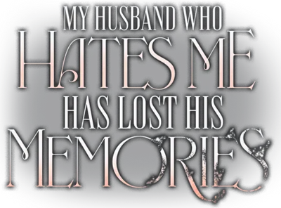 My Husband Who Hates Me Has Lost His Memories's logo