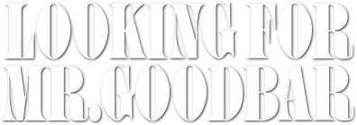 Looking for Mr. Goodbar's cover