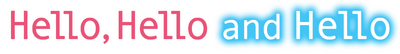 Hello, Hello and Hello's cover