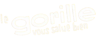 Le Gorille vous salue bien's cover