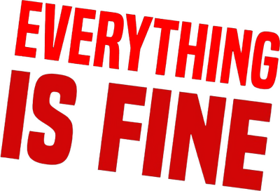 Everything is Fine