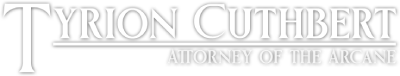 Tyrion Cuthbert: Attorney of the Arcane's cover