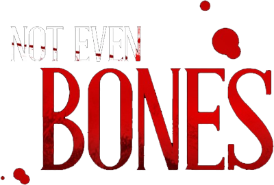 Not Even Bones's cover