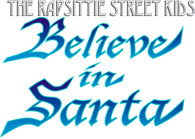 Rapsittie Street Kids: Believe in Santa's cover
