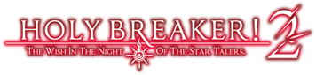 HOLY BREAKER!2 -THE WISH IN THE NIGHT OF THE STAR TALERS.-'s cover