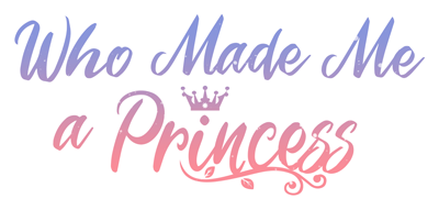 Who Made Me a Princess?'s logo