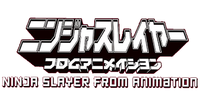 Ninja Slayer From Animation's cover
