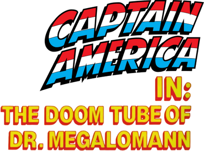 Captain America in: The Doom Tube of Dr. Megalomann's cover