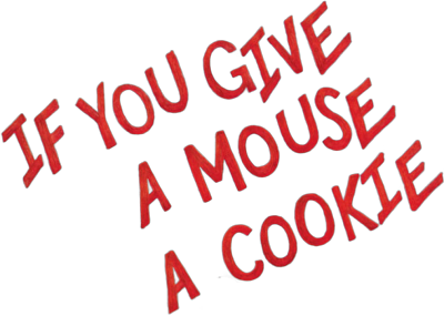 If You Give a Mouse a Cookie's cover