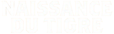 Naissance du Tigre's cover
