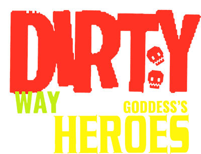 The Dirty Way to Destroy the Goddess's Heroes's cover