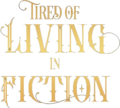 Tired of Living in Fiction's cover