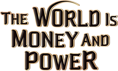 The World is Money and Power's cover