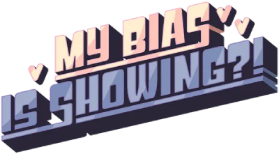 My Bias Is Showing?!'s cover