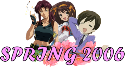 Spring 2006 Anime's cover