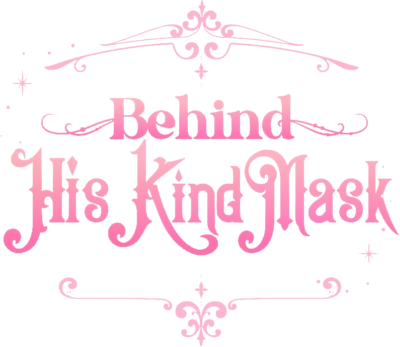 Behind His Kind Mask's cover