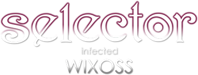 selector infected WIXOSS's cover