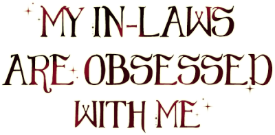 My In-Laws are Obsessed with Me's cover