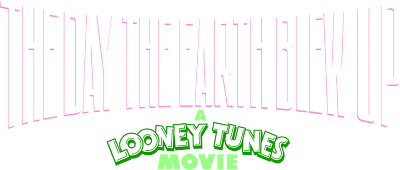 The Day the Earth Blew Up: A Looney Tunes Movie's cover