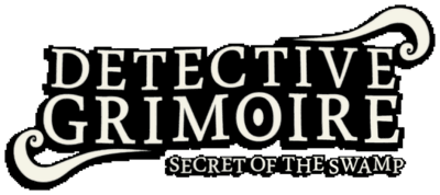 Detective Grimoire: Secret of the Swamp's cover