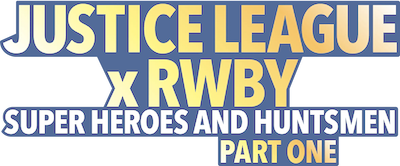Justice League x RWBY: Super Heroes and Huntsmen, Part One's image