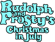 Rudolph and Frosty's Christmas in July's cover