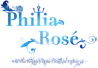 Philia Rosé: The Prophecy of the Crown of Thorns's cover