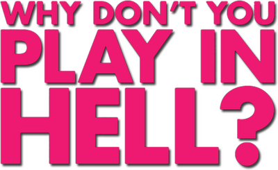 Why Don't You Play in Hell?'s cover