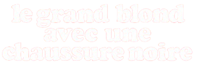 Le Grand Blond avec une chaussure noire's cover