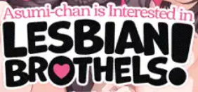 Asumi-chan is Interested in Lesbian Brothels!'s cover