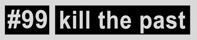 Kill the Past's cover
