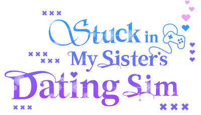Stuck in My Sister's Dating Sim's cover