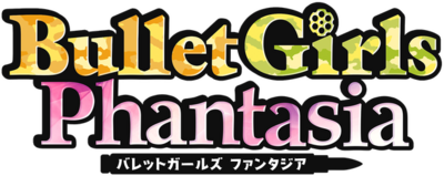 Bullet Girls Phantasia's cover