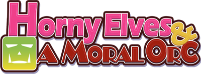 Horny Elves and a Moral Orc's cover