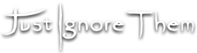 Just Ignore Them's cover