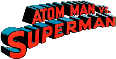 Atom Man vs. Superman's cover