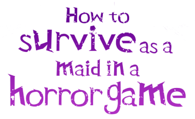 How to Survive as a Maid in a Horror Game's cover