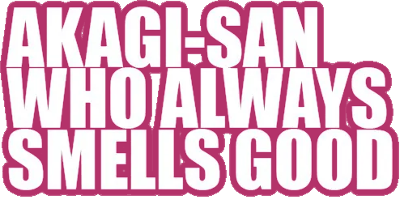 Akagi-san Who Always Smells Good's cover