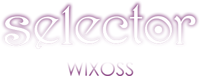 selector WIXOSS's cover