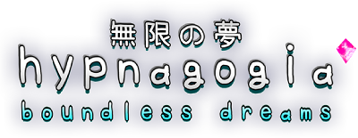 Hypnagogia 'Mugen no yume' Boundless Dreams's cover