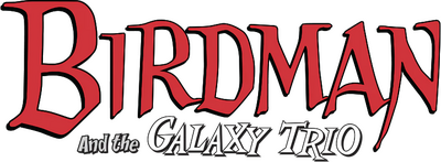 Birdman and the Galaxy Trio's cover