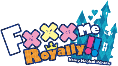 Fxxx Me Royally! - Horny Magical Princess's cover
