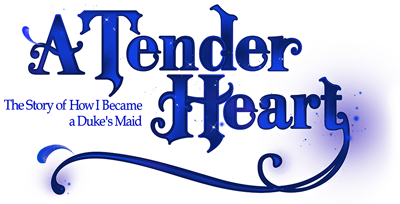 A Tender Heart: The Story of How I Became a Duke's Maid's cover