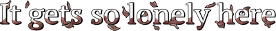 It gets so lonely here's logo