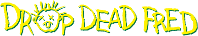 Drop Dead Fred's cover