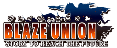 Blaze Union: Story to Reach the Future's cover