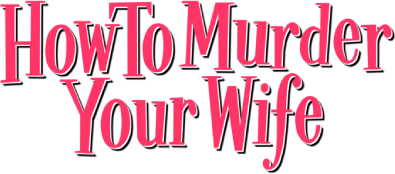 How to Murder Your Wife's cover